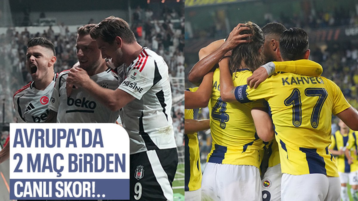 Avrupa’da Türk gecesi: Twente – Fenerbahçe; Beşiktaş – Frankfurt | Canlı Skor